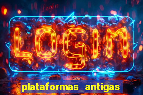 plataformas antigas de jogos slots